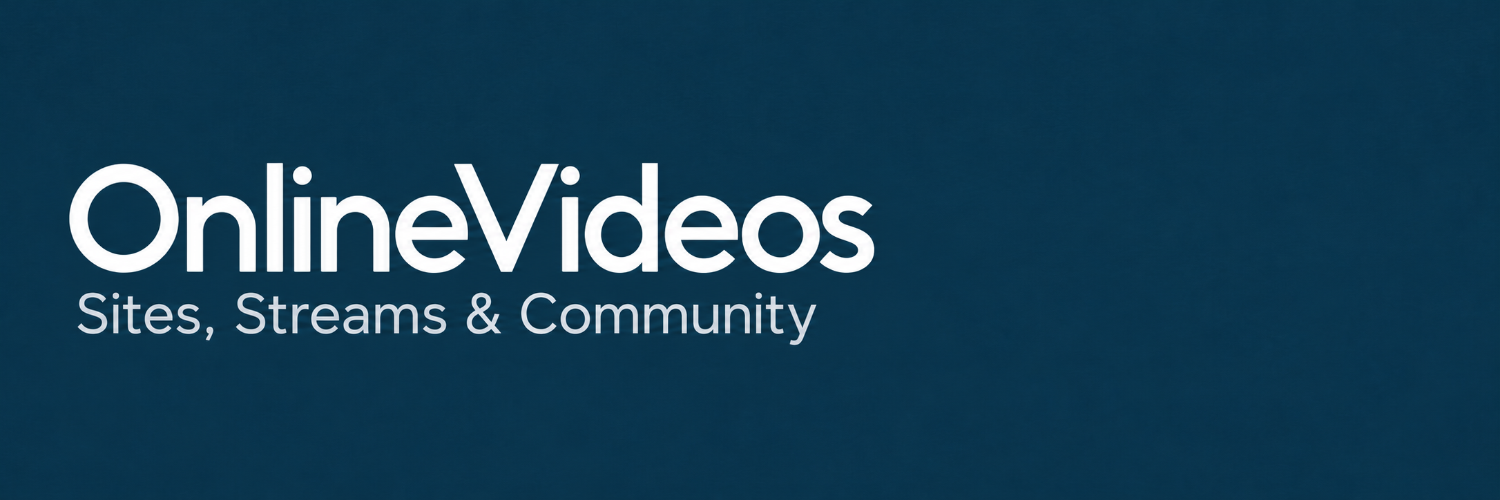 OnlineVideos — Sites, Streams & Community